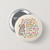 Freude erblüht trotz Schmerz - Pebble das Kätzchen Button (Vorne & Hinten)