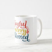 Freude, Fröhlichkeit und gesegnet Kaffeetasse (VorderseiteRechts)