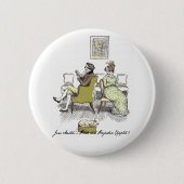 Freude in Vexing, Jane Austen Pride & Prejudice Button (Vorderseite)