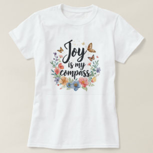 Freude ist mein Kompass Floraler Schmetterling  T-Shirt