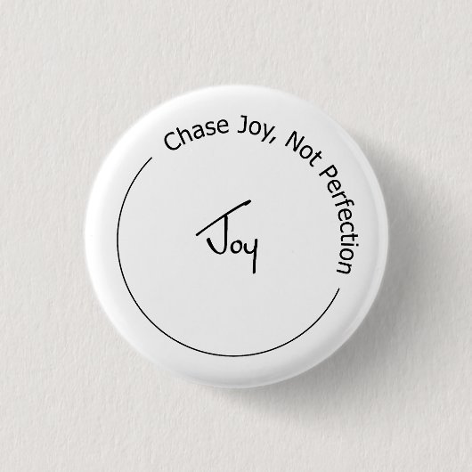 Freude, keine Perfektion Button (Vorderseite)