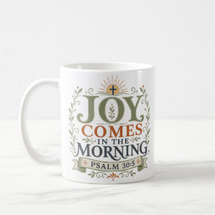 Freude kommt am Morgen Religiöser Spruch Kaffeetasse