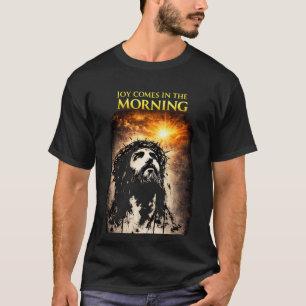 Freude kommt am Morgen T-Shirt