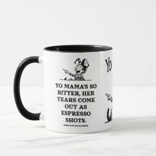 Freudian Yo Mama Witze - Bitter Tasse