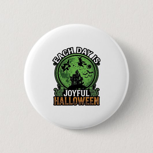 Freudiger Halloween Spukhaus Hexenkatze jeden Tag Button (Vorderseite)