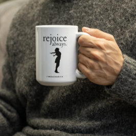 Freue dich immer – Inspirierendes Glaubensgeschenk Kaffeetasse