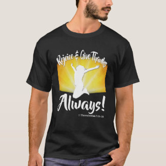 Freuen und danken immer 1 Thessaloniker 5 1 T-Shirt