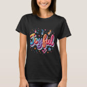 Freuer T - Shirt - Design des positiven Affirmativ (Vorderseite)