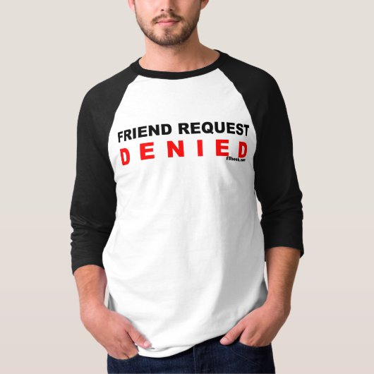 Freund-Antrag verweigert T-Shirt (Vorderseite)