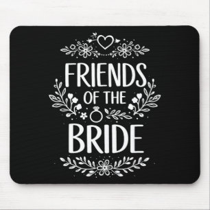 Freund der Braut Hochzeitsgesellschaft Familie Mousepad