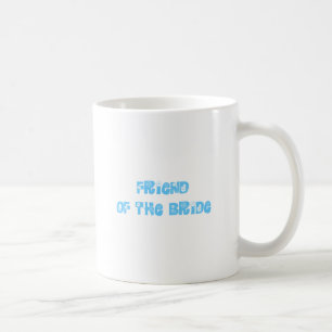 Freund der Braut Kaffeetasse