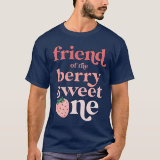 Freund des Berry Sweet One Strawberry First ret T-Shirt