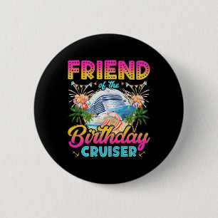 Freund des Geburtstags-Cruisers Lustige Kreuzfahrt Button