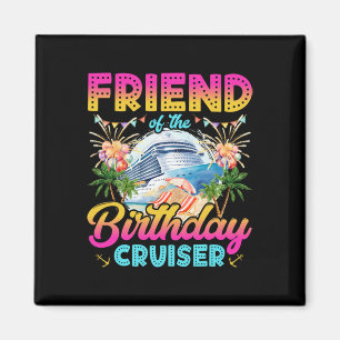 Freund des Geburtstags-Cruisers Lustige Kreuzfahrt Magnet