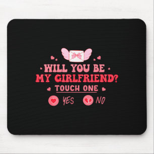 Freund fragt sie, wirst du meine Freundin sein Val Mousepad