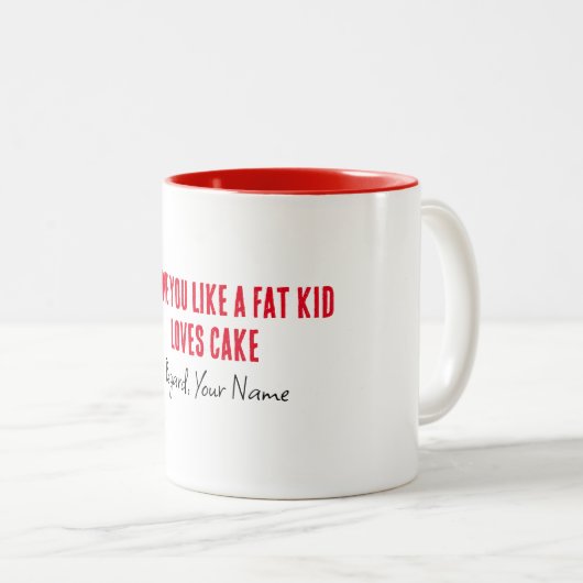 Freund, ich Liebe, du magst einen fetten Lieben-Ku Zweifarbige Tasse (VorderseiteRechts)