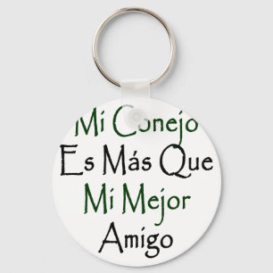 Freund MIConejo Es Mas Que MI Mejor Schlüsselanhänger