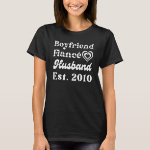 Freund Verlobter Ehemann Est 2010 Hochzeit Jubiläu T-Shirt