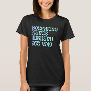 Freund Verlobter Ehemann Est 2019 Hochzeitsjubiläu T-Shirt
