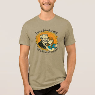 Freund von Bill und von Dorothy -  Tri-Blend Shirt