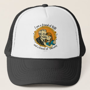 Freund von Bill und von Dorothy -  Truckerkappe
