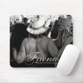 Freunde bei Rainbow Serpent 09 Mousepad (Mit Mouse)