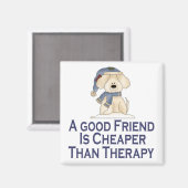 Freunde billiger als Therapy Magnet (Vorderseite/Rückseite)