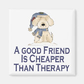 Freunde billiger als Therapy Magnet (Vorne)