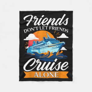 Freunde cruisen nicht allein lustige Kreuzfahrtsch Fleecedecke
