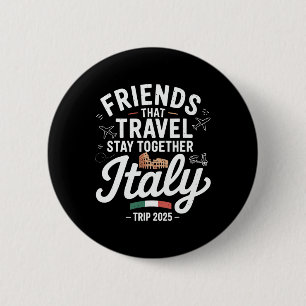Freunde, die zusammen nach Italien reisen 2025 pas Button