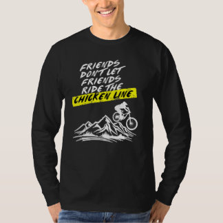 Freunde Dont Lasse Freunde reiten The Chicken Line T-Shirt