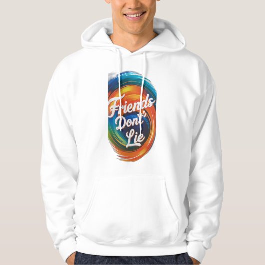 Freunde Don't Lie Hoodie (Vorderseite)
