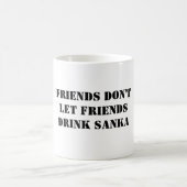 FREUNDE DON'TLET FRIENDSDRINK SANKA KAFFEETASSE (Mittel)