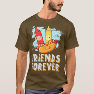 Freunde Forever Hotdog Bun Ketchup Mustard Mayo T-Shirt
