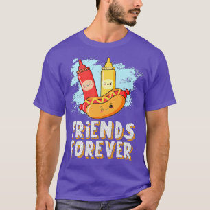 Freunde Forever Hotdog Bun Ketchup Mustard Mayo T-Shirt