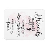 Freunde füllen Ihr Leben mit Freude aus Magnet (Horizontal)