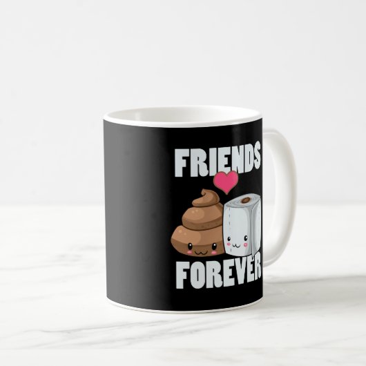 Freunde für ewig Toilettenpapier und Kack Kaffeetasse (VorderseiteRechts)