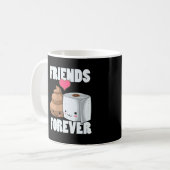 Freunde für ewig Toilettenpapier und Kack Kaffeetasse (Vorderseite Links)