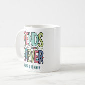Freunde für ewig Typografie mit Namen Kaffeetasse (Vorderseite Links)