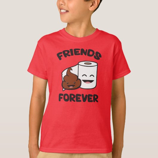 Freunde für immer - kacken Sie und T-Shirt (Vorderseite)