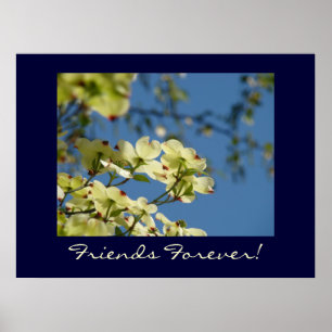 Freunde für immer! Kunstdruck Weiße Dogwood-Blüten Poster