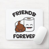 Freunde für immer - Papierrollen für Kack und Toil Mousepad (Mit Mouse)