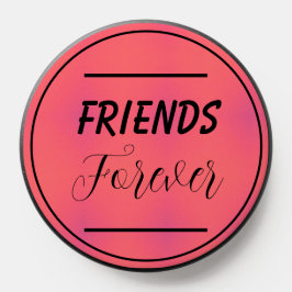 "Freunde für immer" Phrase Pink und Lila Hintergru PopSocket
