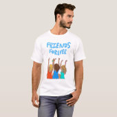 Freunde für immer schöne Kunstwerke T-Shirt (Vorne ganz)