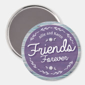Freunde für immer wahren magnet (Vorderseite/Rückseite)