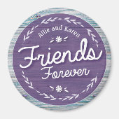 Freunde für immer wahren magnet (Vorne)