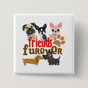Freunde Furever Hunde Welpen Button