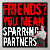 Freunde? Gemeine Sparring-Partner MIXED MARTIAL AR Poster (Vorne)