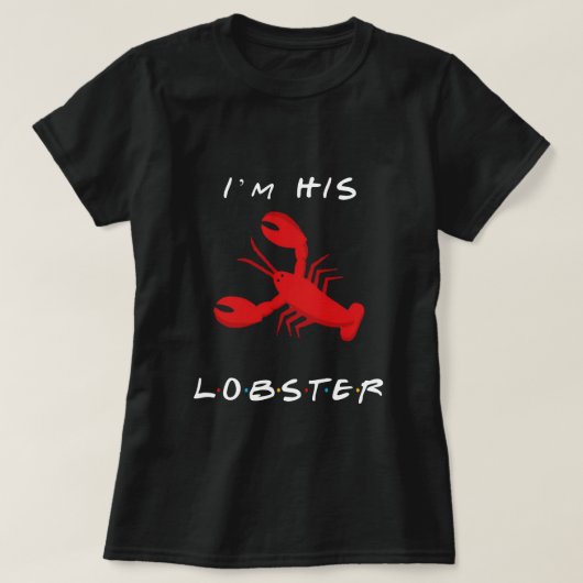 Freunde ich bin sein Hummer T-Shirt (Design vorne)