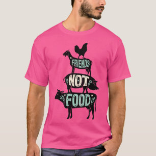 Freunde Keine Nahrung Vegan Vegetarisch Tierliebha T-Shirt